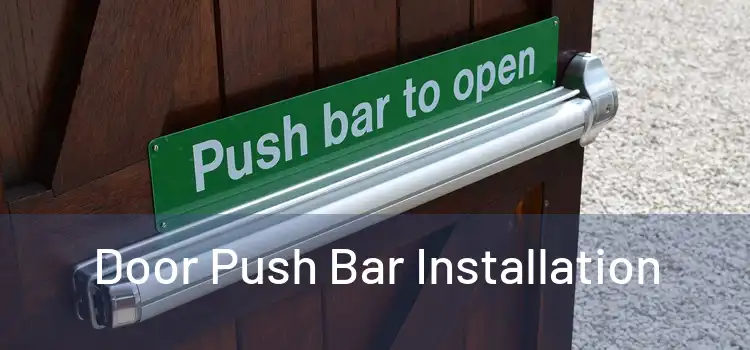 Door Push Bar Installation