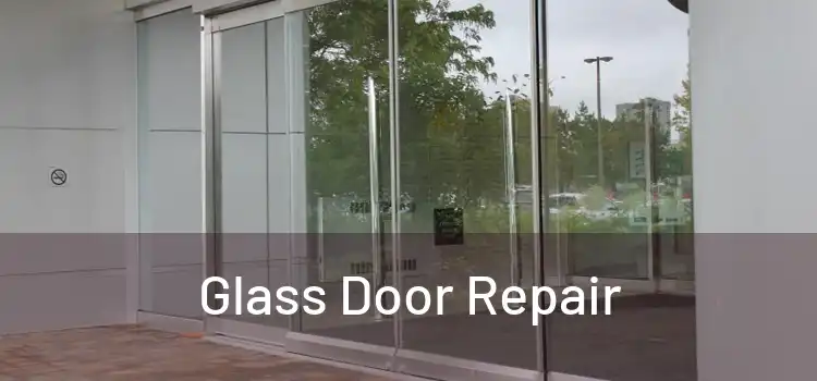 Glass Door Repair
